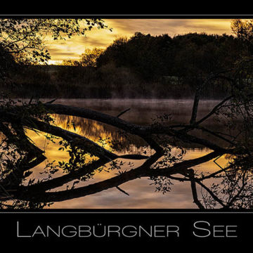 Foto Weidner Landschaftsfotografie Langbuergner See im Chiemgau in Bayern Deutschland Landschaftsfotografie Langbuergner See im Chiemgau in Bayern Deutschland